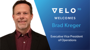 Velo3D has appointed Brad Kreger as Executive Vice President of Operations to support the company’s goals.